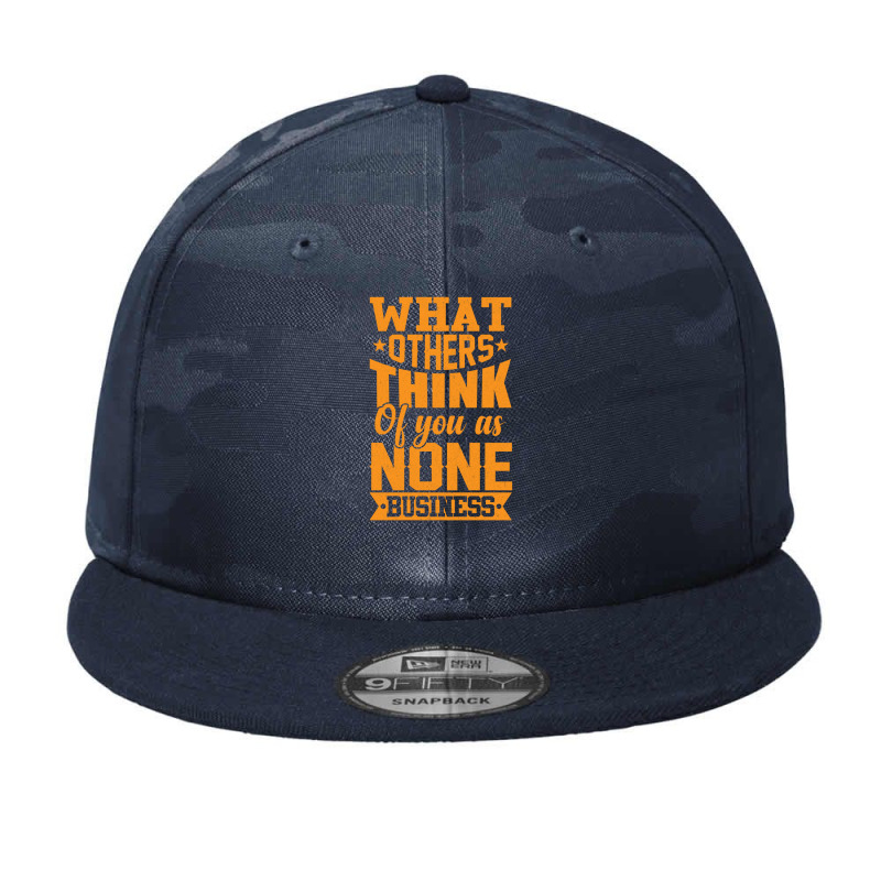 What Others Think Shirt Camo Snapback | Artistshot