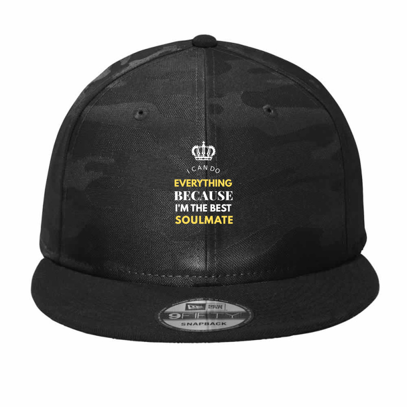 I'm The Best Soulmate Camo Snapback by thanchashop | Artistshot