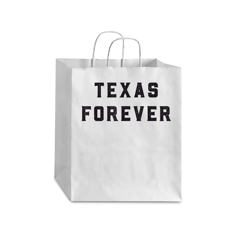 Texas Forever Shirt  Distressed Bold Design Debie Paper Bag - 10 X 5 X 13 | Artistshot