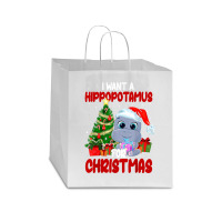 Hippopotamus I Want A Hippopotamus For Christmas Funny Xmas 363 Hippo Star Paper Bag - 13 X 7 X 13 | Artistshot