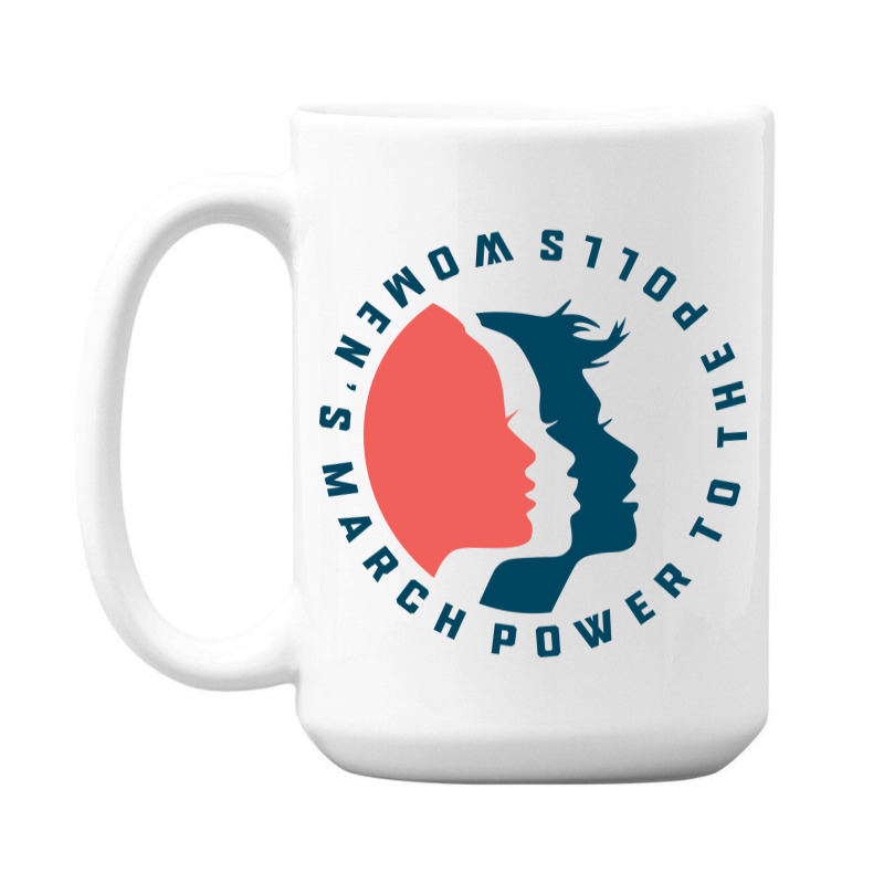 Women's March Power To The Polls 15 Oz Coffee Mug | Artistshot