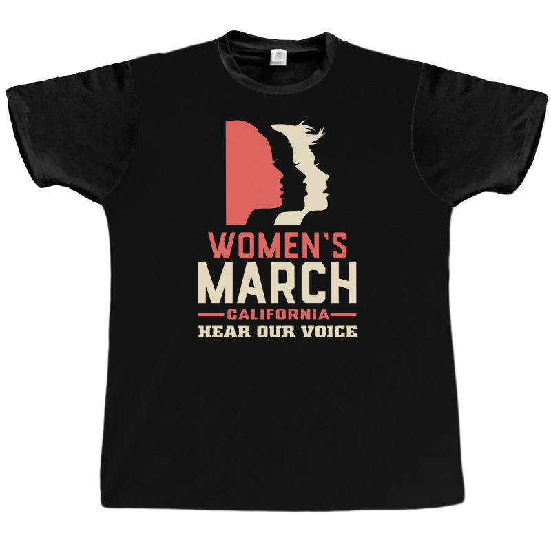 Women's March Hear Our Voice California Graphic T-shirt | Artistshot