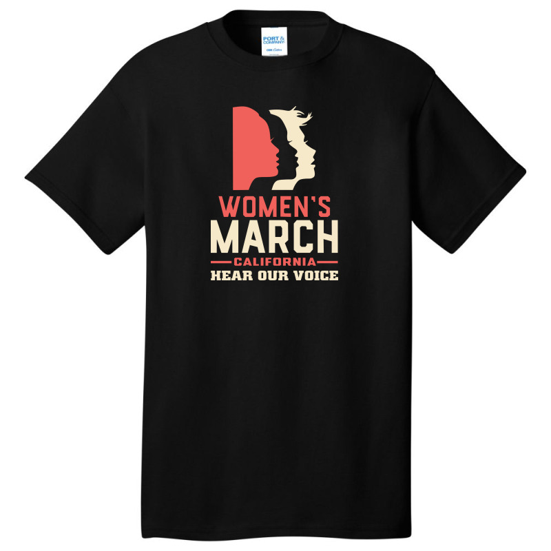 Women's March Hear Our Voice California Basic T-shirt | Artistshot