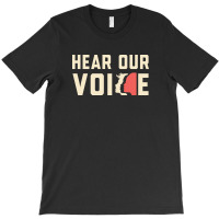 Hear Our Voice, Women's March Movement 2024 T-shirt | Artistshot