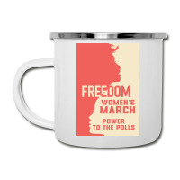 Womens March Freedom Power To The Poll Camper Cup | Artistshot