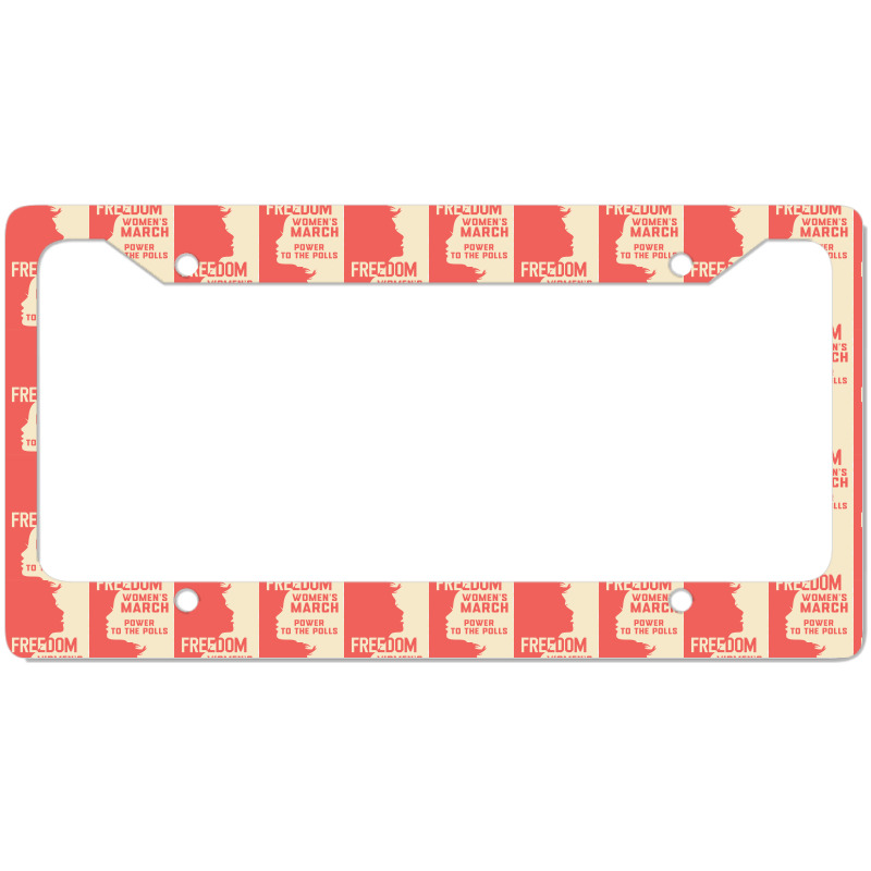 Womens March Freedom Power To The Poll License Plate Frame | Artistshot