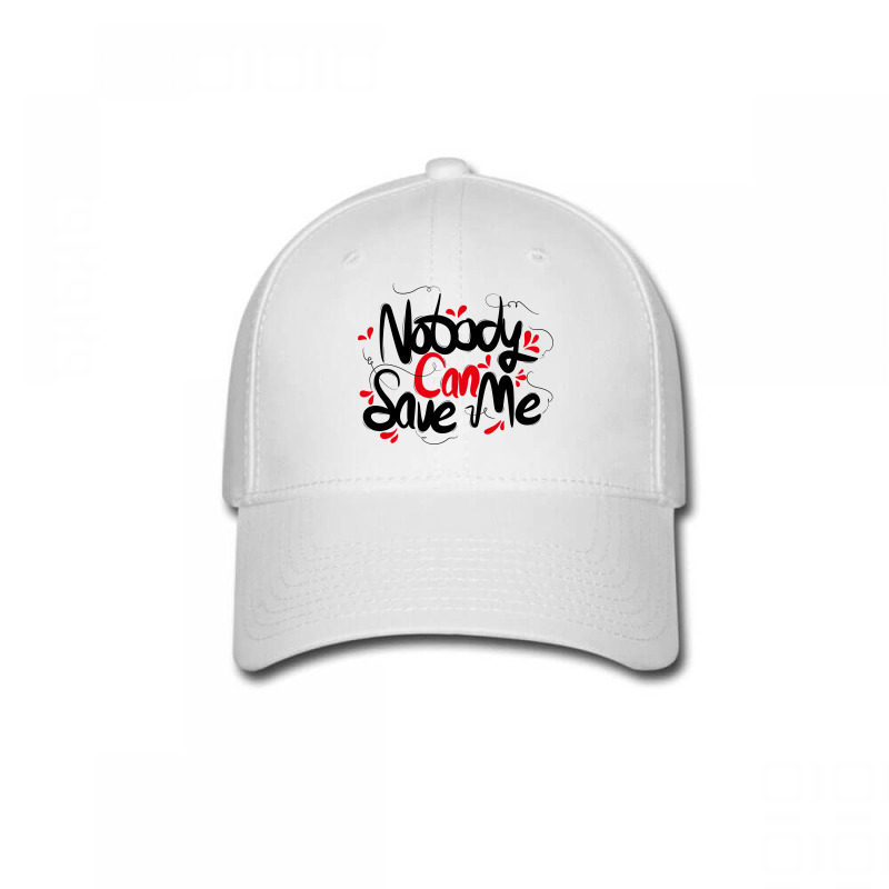 Nobody Can Save Me Baseball Cap by Distrowlinc | Artistshot