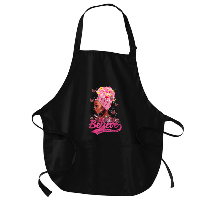 Breast Cancer Awareness Black Woman Warrior Support Believe Medium-length Apron | Artistshot