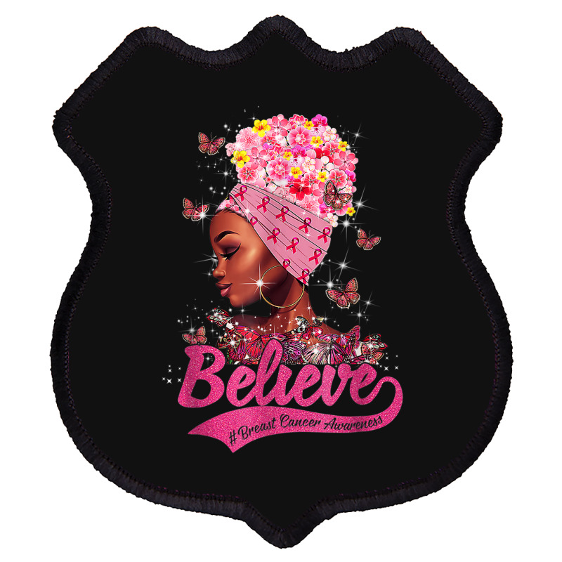 Breast Cancer Awareness Black Woman Warrior Support Believe Shield Patch | Artistshot