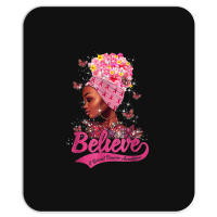 Breast Cancer Awareness Black Woman Warrior Support Believe Mousepad | Artistshot