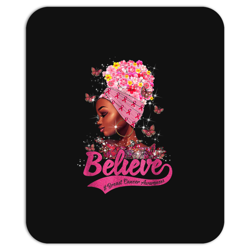 Breast Cancer Awareness Black Woman Warrior Support Believe Mousepad | Artistshot