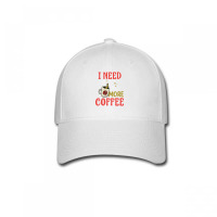 I Need More Coffee Baseball Cap | Artistshot