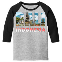 Bali Island, Indoneisa Youth 3/4 Sleeve | Artistshot