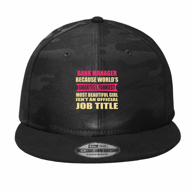 Bank Manager Funniest Isn't A Jobtitle Camo Snapback by thanchashop | Artistshot