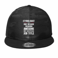 Gift For Freaking Awesome Etymologist Camo Snapback | Artistshot