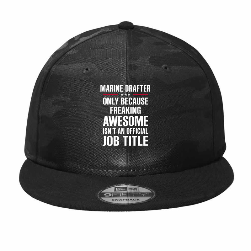 Gift For Freaking Awesome Marine Drafter Camo Snapback by thanchashop | Artistshot