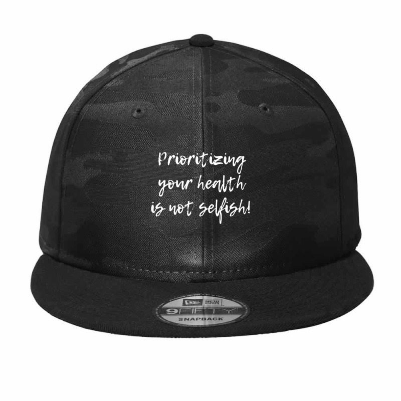 Prioritizing Your Health Is Not Selfish, Mental Health Quote,chronic I Camo Snapback by satanarts | Artistshot