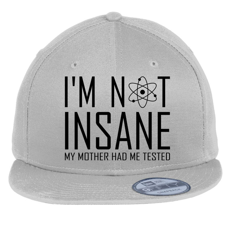 I'm Not Insane (1) Flat Bill Snapback Cap by banjarstore | Artistshot