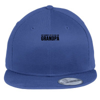 My Favorite People Call Me Grandpa Flat Bill Snapback Cap | Artistshot