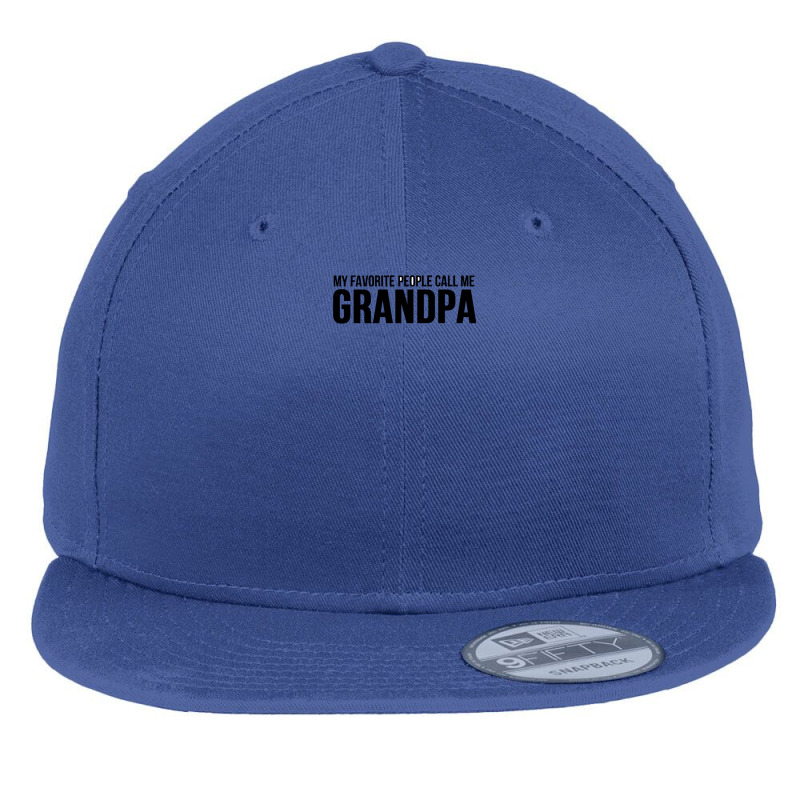 My Favorite People Call Me Grandpa Flat Bill Snapback Cap by harry sul | Artistshot