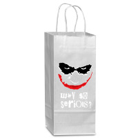 Why So Serious Wine Paper Bag - 5 1/2 X 3 1/4 X 13 | Artistshot