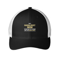 I'm A Radiologist Mom, I'm Always Right. Mother's Day Gift Mesh Cap | Artistshot