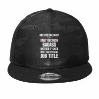 Gift For Badass Anesthesiologist Camo Snapback | Artistshot