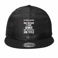 Gift For F Ckin' Genius Sap Project Manager Camo Snapback | Artistshot