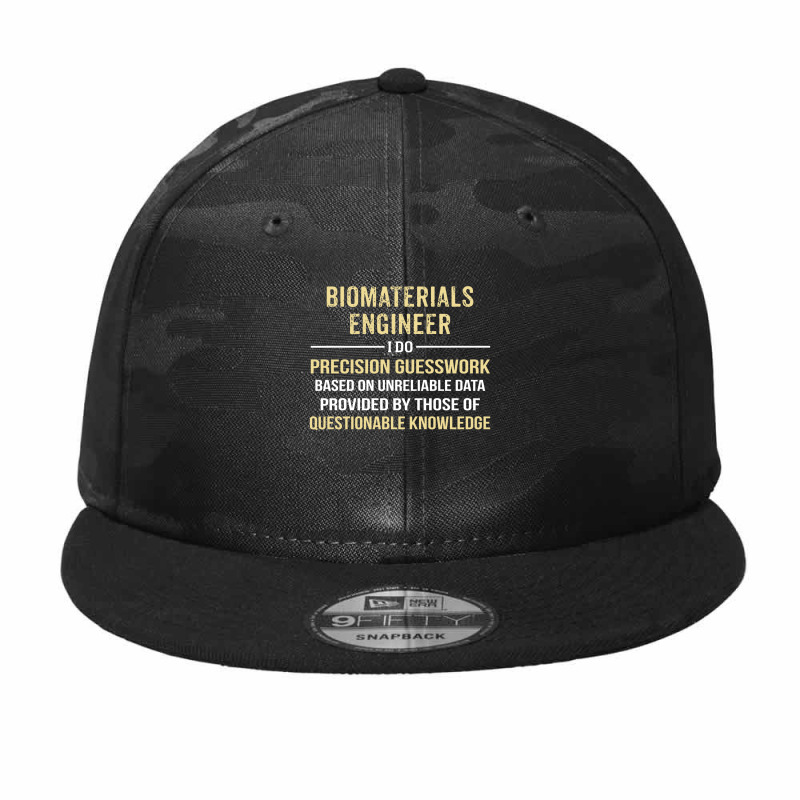 Biomaterials Engineer I Do Precision Guesswork. Funny Gift Camo Snapback | Artistshot