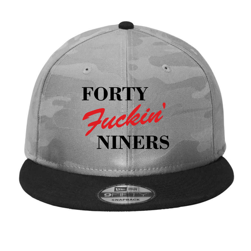 Forty Fuckin Niners Camo Snapback by Simmons Shop | Artistshot