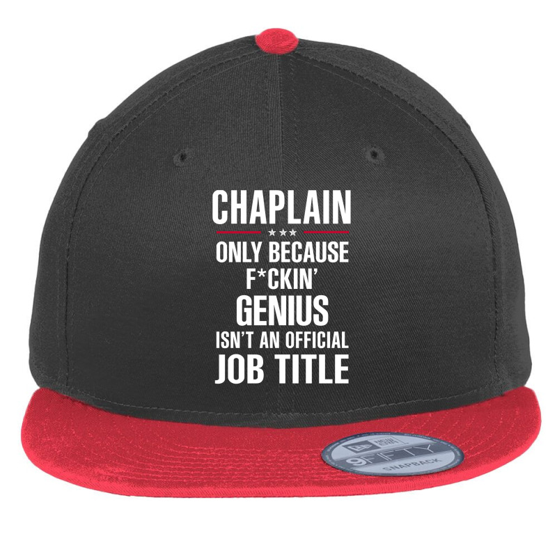 Gift For F Ckin' Genius Chaplain Flat Bill Snapback Cap by thanchashop | Artistshot