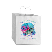 Diabetes Diabetic But Did You Die Funny Skull Ribbon 179 Diabetes Awar Take Out Paper Bag - 14 X 10 X 15 1/2 | Artistshot