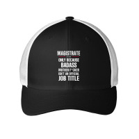 Gift For Badass Magistrate Mesh Cap | Artistshot