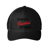 Forty Fuckin Niners Mesh Cap | Artistshot