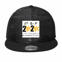 Dsp 2020 I Can’t Stay Home I’m Essential Direct Support Persons Camo Snapback | Artistshot