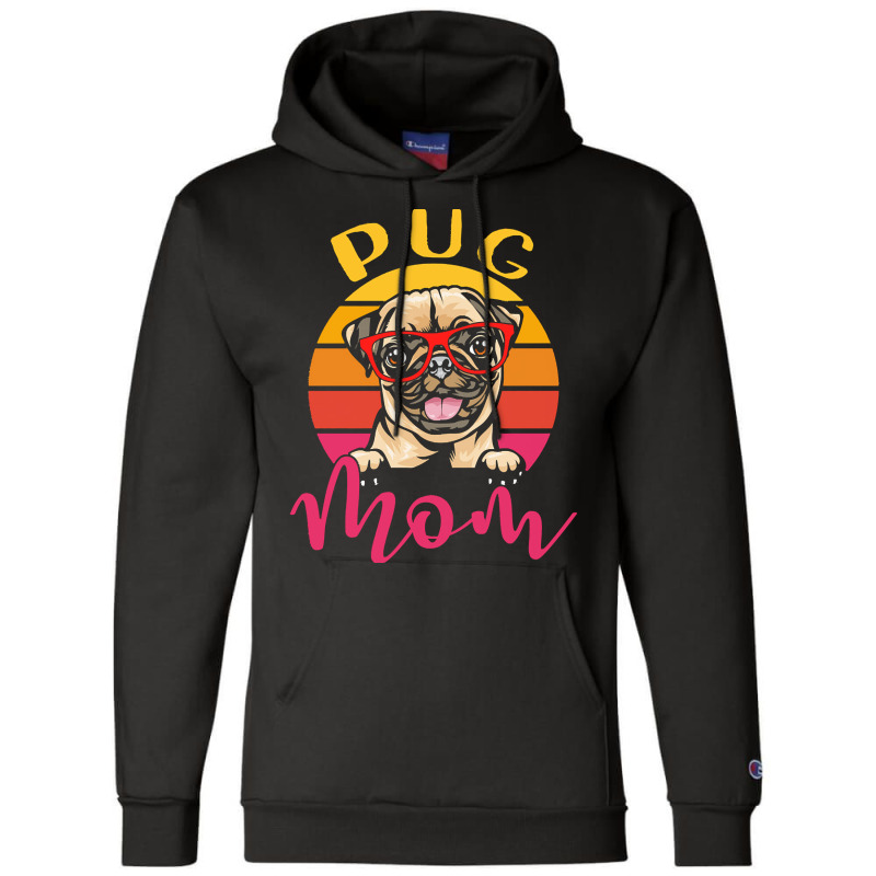 Dog Lover Gift T  Shirt Funny Pug Dog Mom Gift Idea T  Shirt Champion Hoodie | Artistshot