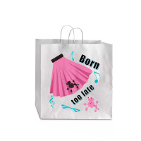 Born Too Late Sock Hop Tshirt Poodle Skirt Jumbo Paper Bag - 18 X 7 X 18 3/4 | Artistshot