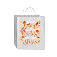 Forever Thankful Always Grateful Abundantly Blessed T Shirt Traveler Paper Bag -13 X 6 X 15 3/4 | Artistshot