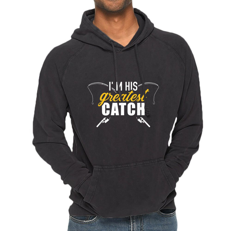 Fishing Im His Greatest Catch Husband Wife Couple Vintage Hoodie | Artistshot