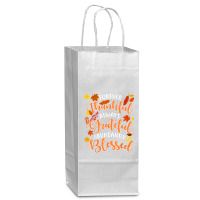 Forever Thankful Always Grateful Abundantly Blessed T Shirt Wine Paper Bag - 5 1/2 X 3 1/4 X 13 | Artistshot