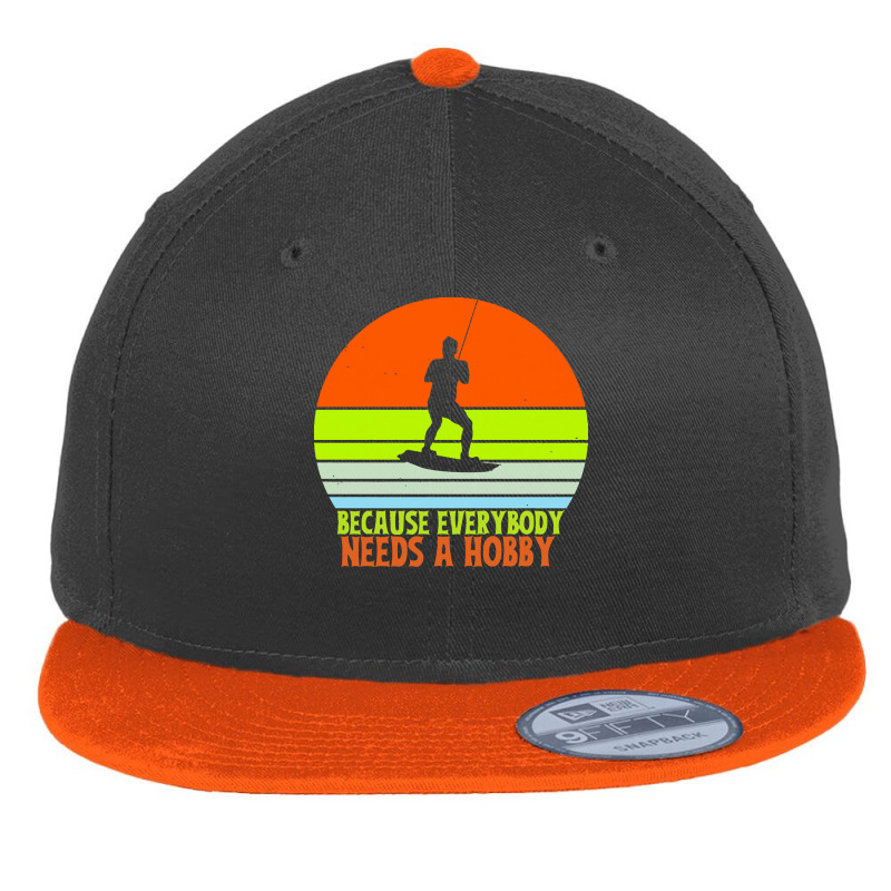 Funny Wakeboard T  Shirt Funny Wakeboard Because Everybody Needs A Hob Flat Bill Snapback Cap | Artistshot