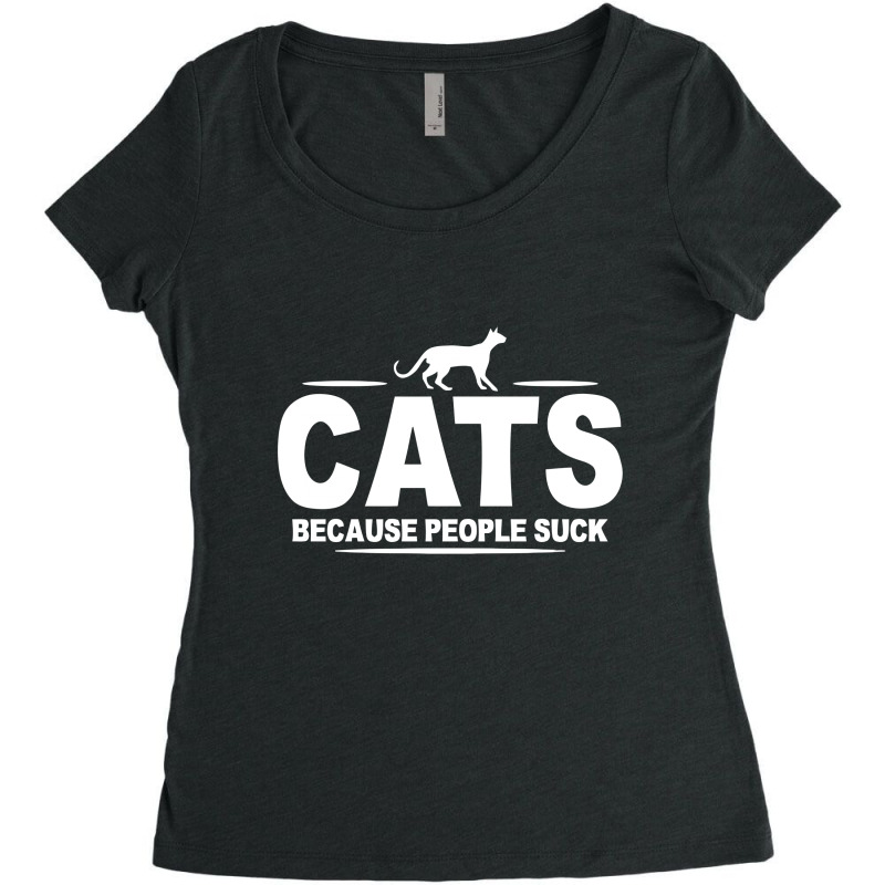 Cats   Because People Suck Women's Triblend Scoop T-shirt by reeee3z | Artistshot