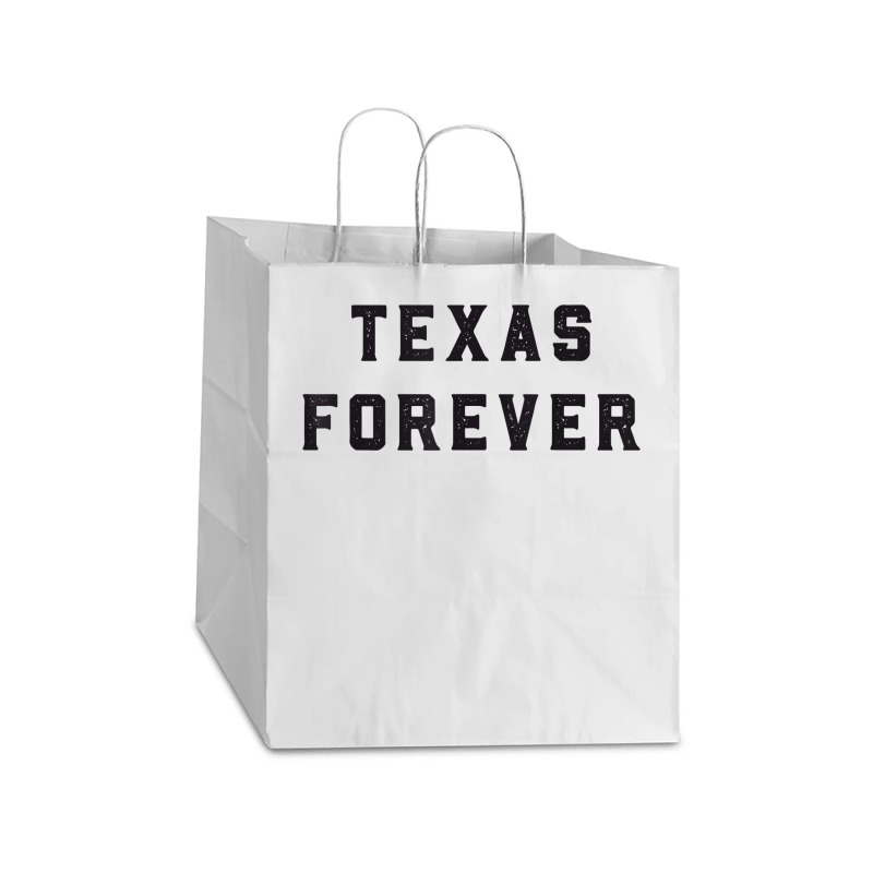 Texas Forever Shirt  Distressed Bold Design Take Out Paper Bag - 14 X 10 X 15 1/2 | Artistshot