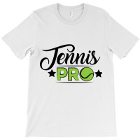 Tennis Pro T-shirt | Artistshot