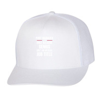 Gift For Genius Port Manager Trucker Cap | Artistshot