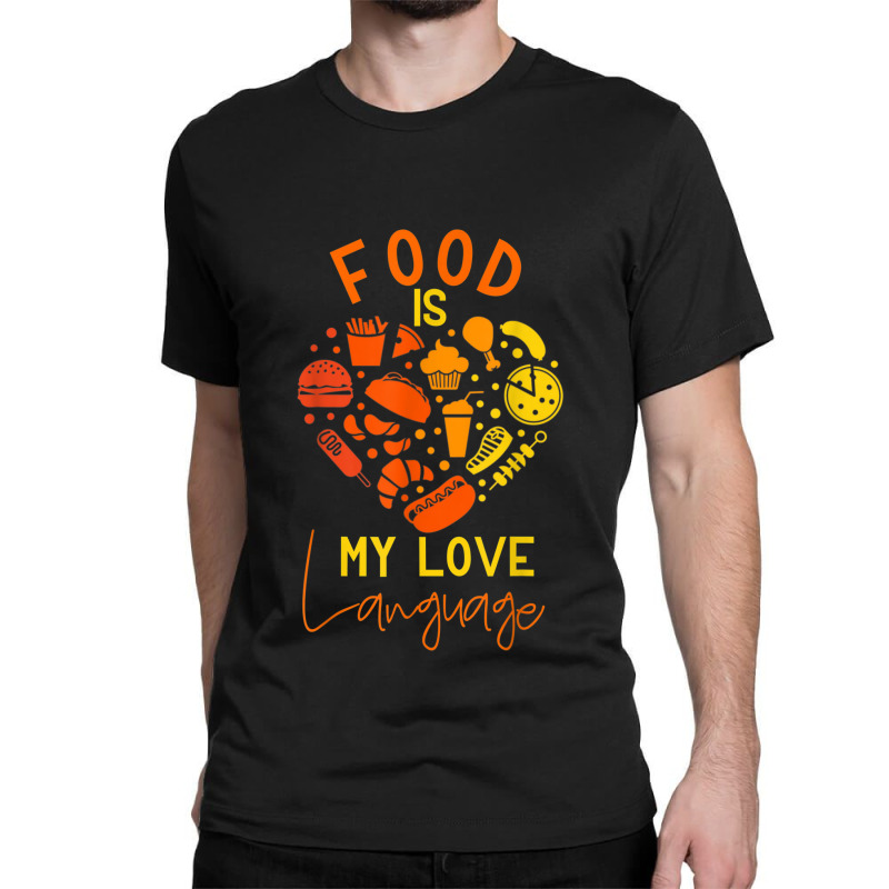 Cook Chef Foodie Retro Food Is My Love Language Classic T-shirt by LemonJack | Artistshot