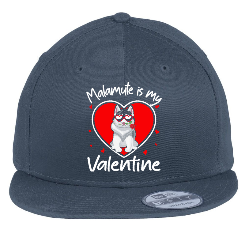 Alaskan Malamute Is My Valentine T  Shirt Alaskan Malamute Is My Valen Flat Bill Snapback Cap | Artistshot