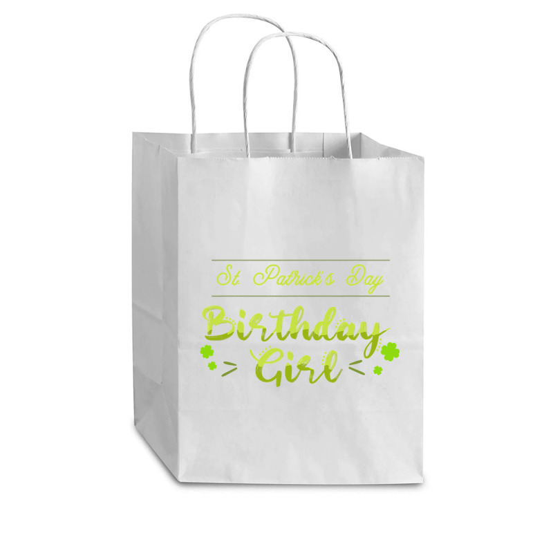 Funny St Patricks Day  For Birthday Girl St Pattys Day Cub Paper Bag - 8 X 4 1/2 X 10 1/4 | Artistshot