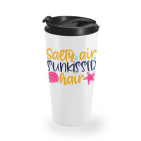 Salty Air Sunkissed Hair Travel Mug | Artistshot