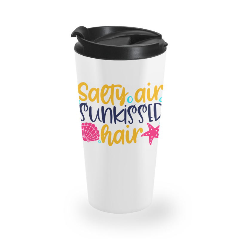 Salty Air Sunkissed Hair Travel Mug | Artistshot